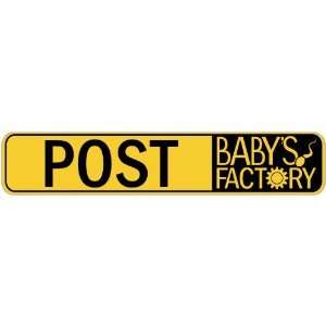   POST BABY FACTORY  STREET SIGN