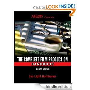 The Complete Film Production Handbook Eve Light Honthaner  