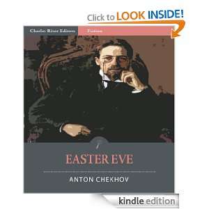 Easter Eve (Illustrated) Anton Chekhov, Charles River Editors  