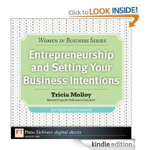 Entrepreneurship and Setting Your Business Intentions Tricia Molloy 