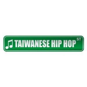   TAIWANESE HIP HOP ST  STREET SIGN MUSIC