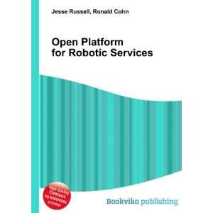  Open Platform for Robotic Services Ronald Cohn Jesse 