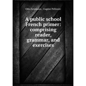  A public school French primer comprising reader, grammar 
