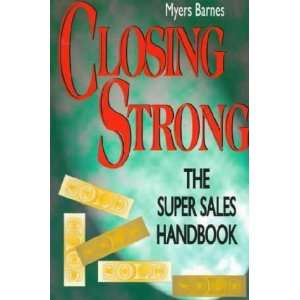  Closing Strong **ISBN 9780965485814** Myers Barnes 