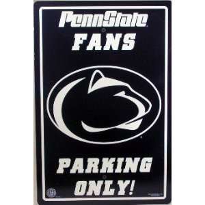   State Nittany Lions Fans Parking Only Sign Licensed