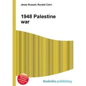  1948 Palestine war Ronald Cohn Jesse Russell Books