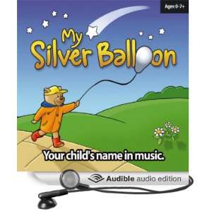  My Silver Balloon Your Childs Name in Music Carly 