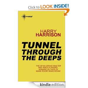 Tunnel Through the Deeps (Gollancz SF collectors editions) Harry 
