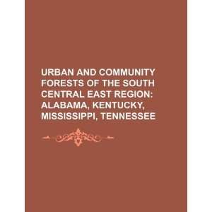 Urban and community forests of the South Central East region Alabama 