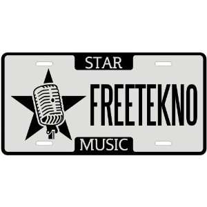  New  I Am A Freetekno Star   License Plate Music