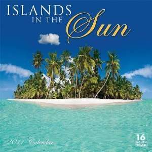  Islands in the Sun 2011 Wall Calendar