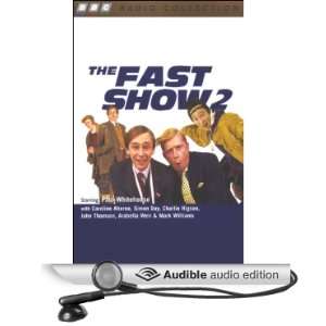  The Fast Show 2 (Audible Audio Edition) Paul Whitehouse 