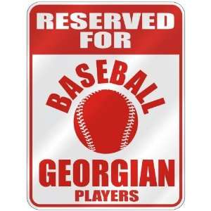 RESERVED FOR  B ASEBALL GEORGIAN PLAYERS  PARKING SIGN STATE GEORGIA