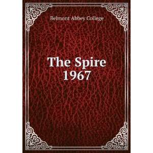  The Spire. 1967 Belmont Abbey College Books