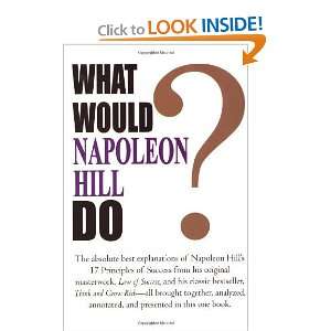    What Would Napoleon Hill Do? [Hardcover] Napoleon Hill Books