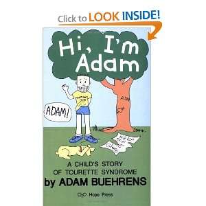   Adam A Childs Book About Tourette Syndrome [Paperback] Adam