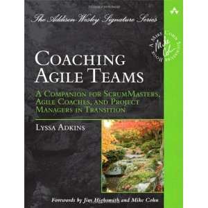   , and Project Managers in Transitio [Paperback] Lyssa Adkins Books