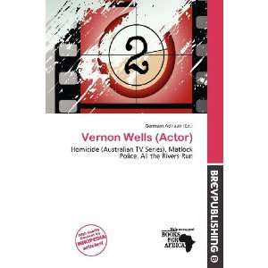    Vernon Wells (Actor) (9786200488084) Germain Adriaan Books