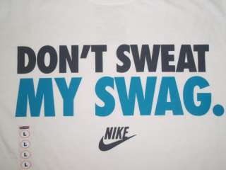 Mens Nike DONT SWEAT MY SWAG T Shirt White/Teal LARGE  