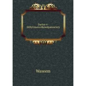  Darbar e dilByUmairaAhmedpaksociety Waseem Books