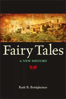 fairy tales a new history ruth b bottigheimer paperback $