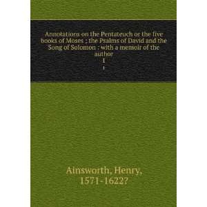    with a memoir of the author. 1 Henry, 1571 1622? Ainsworth Books
