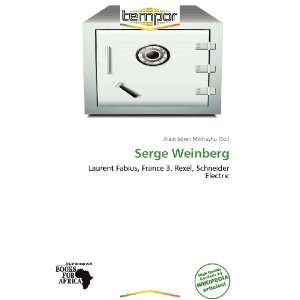    Serge Weinberg (9786139250882) Alain Sören Mikhayhu Books