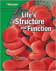 Glencoe Science Modules Life Science, Lifes Structure and Function 