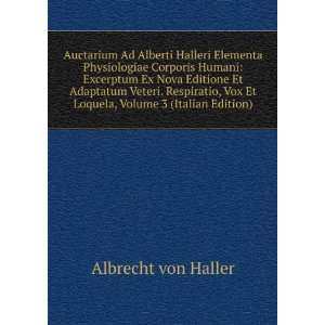  Auctarium Ad Alberti Halleri Elementa Physiologiae 
