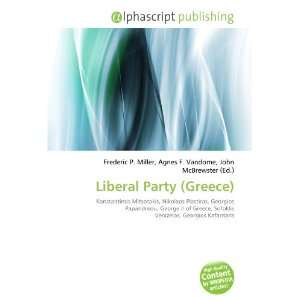  Liberal Party (Greece) (9786133975903) Books