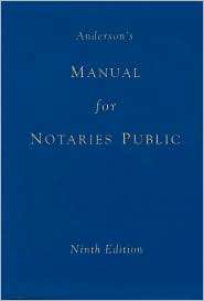 Andersons Manual for Notaries Public A Complete Guide for Notaries 