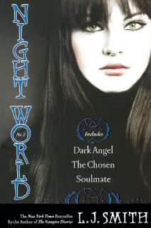 Night World #4 6 Dark Angel; The Chosen; Soulmate (Turtleback School 