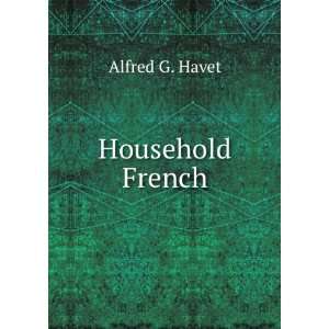  Household French Alfred G. Havet Books