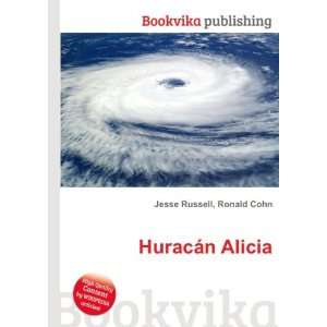  HuracÃ¡n Alicia Ronald Cohn Jesse Russell Books