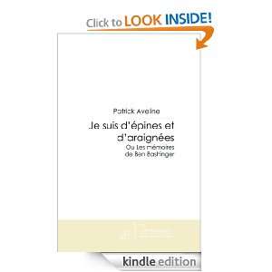 Je suis dépines et daraignées (French Edition) Patrick Aveline 