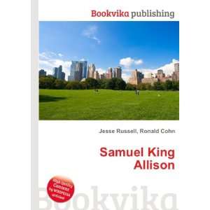  Samuel King Allison Ronald Cohn Jesse Russell Books
