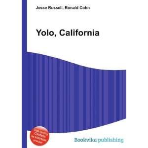 Yolo, California Ronald Cohn Jesse Russell  Books