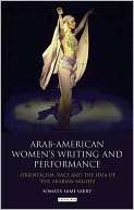 Arab American Womens Writing and Performance Orientalism, Race and 