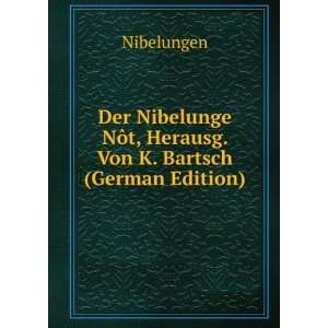   Bartsch (German Edition) Nibelungen 9785877319523  Books