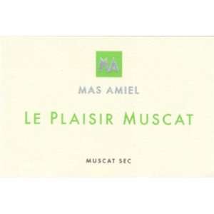  2006 Domaine Mas Amiel Le Plaisir Vin Sec Muscat 750ml 