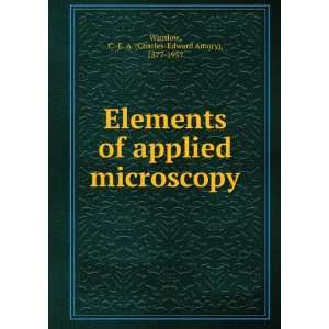   microscopy C. E. A. (Charles Edward Amory), 1877 1957 Winslow Books