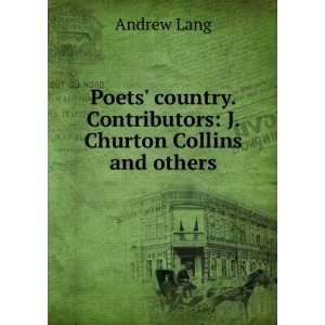   . Contributors J. Churton Collins and others Andrew Lang Books