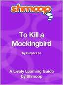 To Kill a Mockingbird   Shmoop Learning Guide