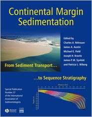Continental Margin Sedimentation From Sediment Transport to Sequence 