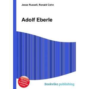  Adolf Eberle Ronald Cohn Jesse Russell Books