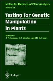 Testing for Genetic Manipulation in Plants, (3540431535), John Flex 