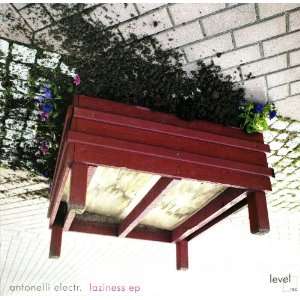  ANTONELLI ELECTR. / LAZINESS EP ANTONELLI ELECTR. Music