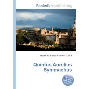    Quintus Aurelius Symmachus Ronald Cohn Jesse Russell Books