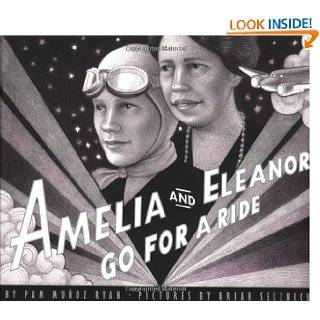 Amelia And Eleanor Go For A Ride by Pam Munoz Ryan and Brian Selznick 