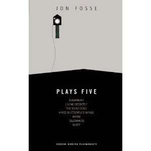   Fosse Plays Five (Oberon Modern Playwrights) [Paperback] Jon Fosse